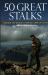 50 Great Stalks : Hunting the World's Greatest Game up Close