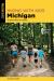 Hiking with Kids Michigan : 40 Great Hikes for Families
