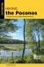 Hiking the Poconos : A Guide to the Area's Best Hiking Adventures