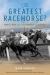 The Greatest Racehorse? : Man o' War and the Judgment of History