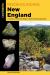 Rockhounding New England : A Guide to 100 of the Region's Best Rockhounding Sites