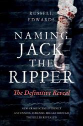 Naming Jack the Ripper : The Definitive Reveal
