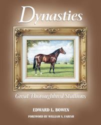 Dynasties : Great Thoroughbred Stallions