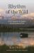 Rhythm of the Wild : A Life Inspired by Alaska's Denali National Park
