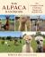 The Alpaca Handbook : The Complete Guide to Raising a Happy and Healthy Herd