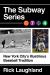 The Subway Series : New York City's Illustrious Baseball Tradition The Subway Series : New York City's Illustrious Baseball Tradition