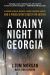 A Rainy Night in Georgia : A Lawman's Brutal Murder, a Rogue Southern Sheriff, and a Prosecutor's Quest for Justice
