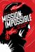 Mission Impossible : The Ultimate Fan Guide