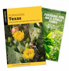 Foraging Texas Guidebook and Folding Pocket Guide Bundle : Finding, Identifying, and Preparing Edible Wild Foods in Texas