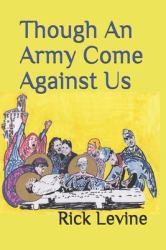 Though an Army Come Against Us