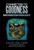 Connected to Goodness : Manifest Everything You Desire in Business and Life