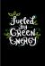 Fueled by Green Energy : Vegan Lifestyle Quote 2020 Planner - Weekly & Monthly Pocket Calendar - 6x9 Softcover Organizer - for Broccoli & Kale Fans