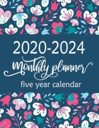 2020-2024 Five Year Monthly Planner : 5-Year Calendar Planner, 60 Months Calendar, Monthly Schedule Organizer Planner for to Do List Academic Schedule Agenda Logbook, Personal Appointment from January 2020 to December 2024 with Federal Holidays