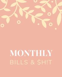 Monthly Bills And $h!t : A Journal Notebook for Yearly Financial Goals - Auto/Home Repair Tracker and Debt Repayment Plan - Monthly Budget, Expense, Bills and Income Tracker - Daily Expense Tracker and Life Planner
