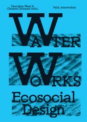 Water Works : Eco-Social Design