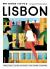 Why Should I Go to Lisbon : The City You Definitely Need to Visit Before You Turn 30 (or 130)