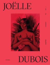 Joëlle Dubois : I Am My Mother's Daughter