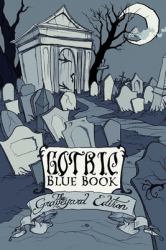 Gothic Blue Book III : The Graveyard Edition