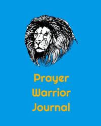 Prayer Warrior Journal