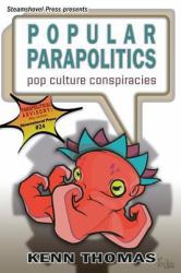Popular Parapolitics : Pop Culture Conspiracies