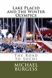 Lake Placid and the Winter Olympics : The Road to Sochi
