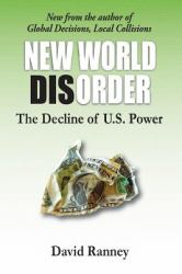 New World Disorder : The Decline of U. S. Power