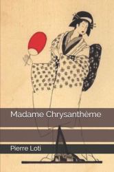 Madame Chrysanth�me