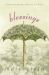 Blessings : A Heartwarming Classic of Hope