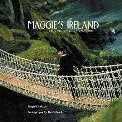 Maggie's Ireland : Designer Knits on Location