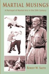 Martial Musings : A Portrayal of Martial Arts in the 20th Century