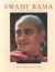 Swami Rama of the Himalayas : His Life and Mission