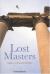 Lost Masters : Sages of Ancient Greece