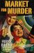 Market for Murder : Fredric Brown Mystery Library, Volume Three Market for Murder : Fredric Brown Mystery Library, Volume Three