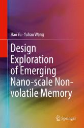 Design Exploration of Emerging Nano-Scale Non-Volatile Memory