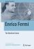 Enrico Fermi : The Obedient Genius Enrico Fermi : The Obedient Genius