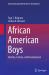 African American Boys : Identity, Culture, and Development
