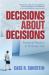 Decisions about Decisions : Practical Reason in Ordinary Life