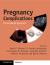Pregnancy Complications : A Case-Based Approach