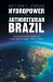 Hydropower in Authoritarian Brazil : An Environmental History of Low-Carbon Energy, 1960s-90s