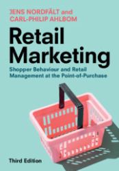 Retail Marketing : Shopper Behaviour and Retail Management at the Point-Of-Purchase