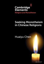 Seeking Monotheism in Chinese Religions