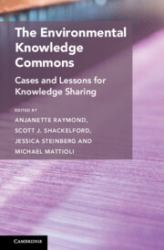 The Environmental Knowledge Commons : Cases and Lessons for Knowledge Sharing