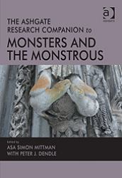 The Ashgate Research Companion to Monsters and the Monstrous
