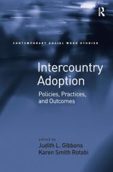 Intercountry Adoption : Policies, Practices, and Outcomes