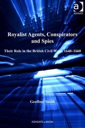 Royalist Agents, Conspirators and Spies