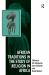African Traditions in the Study of Religion in Africa : Emerging Trends, Indigenous Spirituality and the Interface with Other World Religions
