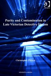 Purity and Contamination in Late Victorian Detective Fiction