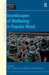 Soundscapes of Wellbeing in Popular Music