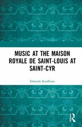 Music at the Maison Royale de Saint-Louis at Saint-Cyr