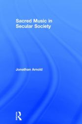 Sacred Music in Secular Society